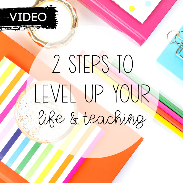 Level Up Your Life & Teaching – Part One