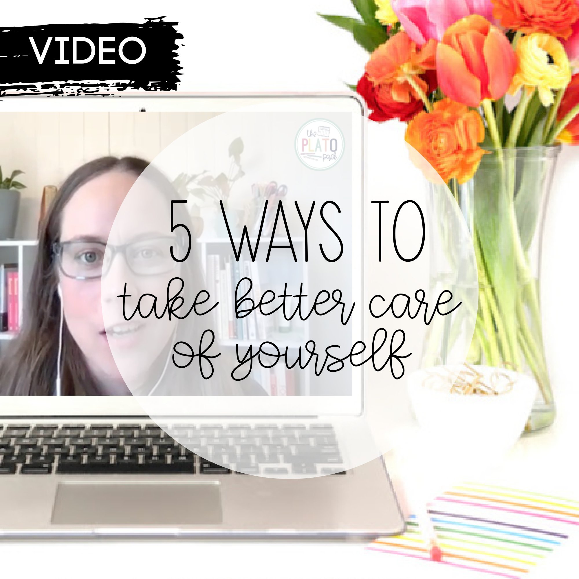 5 Simple Ways to Take Better Care of Yourself